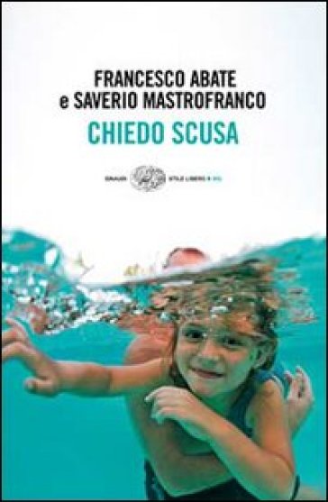 Chiedo scusa - Francesco Abate - Saverio Mastrofranco