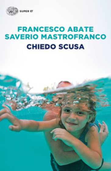 Chiedo scusa - Francesco Abate - Saverio Mastrofranco