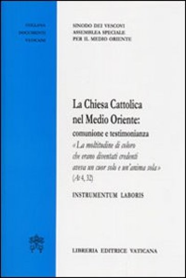 La Chiesa cattolica nel Medio Oriente. Comunione e testimonianza