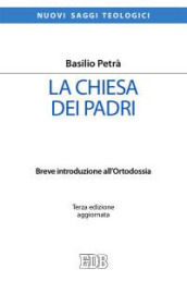 La Chiesa dei padri. Breve introduzione all