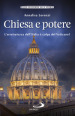 Chiesa e potere. L arretratezza dell Italia è colpa del Vaticano?