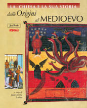 La Chiesa e la storia. 1: Dalle origini al Medioevo (volumi 1-5)