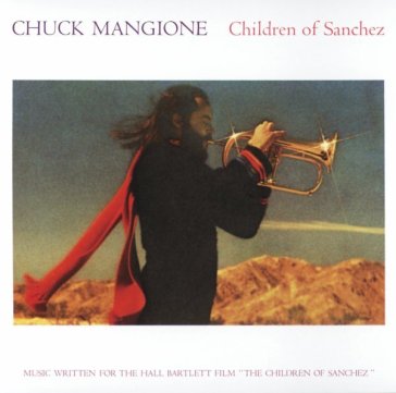 Children of sanchez - Chuck Mangione