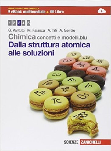 Chimica: concetti e modelli.blu. Dalla struttura atomica alle soluzioni. Con e-book. Con espansione online - Giuseppe Valitutti - Marco Falasca - Alfredo Tifi