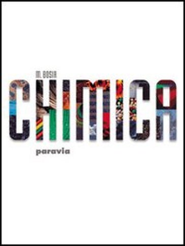 Chimica. Con espansione online. Per le Scuole superiori - Maritza Palladino Bosia