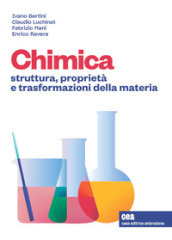 Chimica generale. Struttura, proprietà e trasformazioni della materia. Con e-book