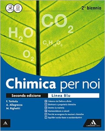 Chimica per noi. Ediz. blu. Vol. unico. Per i Licei. Con e-book. Con espansione online - Fabio Tottola - Aurora Allegrezza - Marilena Righetti