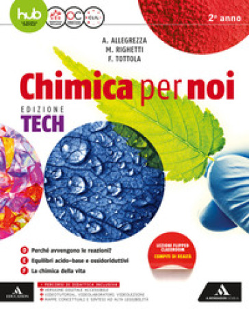 Chimica per noi. Ediz. tech. Per gli Ist. tecnici e professionali. Con e-book. Con espansione online. 2. - Fabio Tottola - Aurora Allegrezza - Marilena Righetti