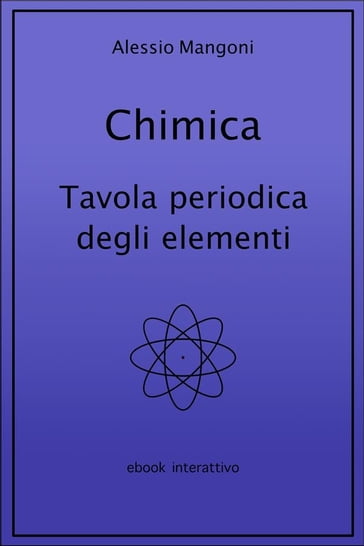 Chimica: tavola periodica degli elementi - Alessio Mangoni