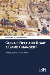 China s Belt and Road: A Game Changer?