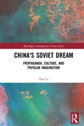 China s Soviet Dream