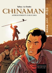Chinaman - tome 7 - Affrontements à Blue Hill