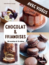 Chocolat & friandises - Avec vidéos