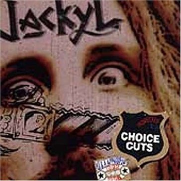 Choice cuts -best of- - JACKYL