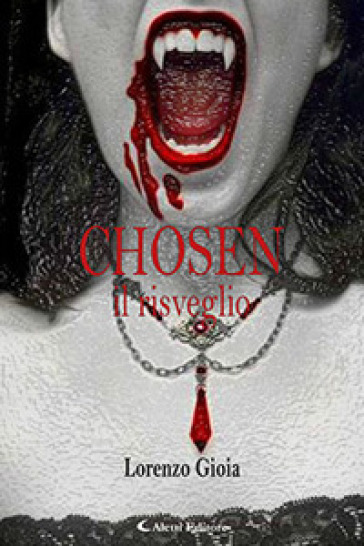 Chosen. Il risveglio - Lorenzo Gioia