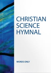 Christian Science Hymnal -- Words Only (Authorized Edition)