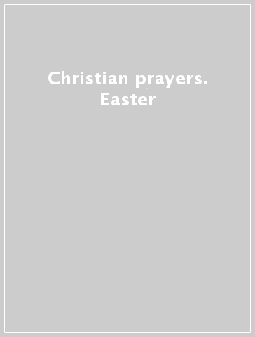 Christian prayers. Easter