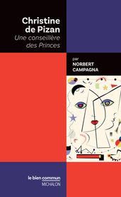 Christine de Pizan Une conseillère des Princes