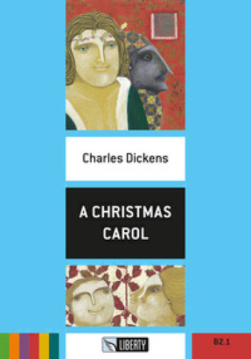 A Christmas Carol. Con File audio per il download - Charles Dickens