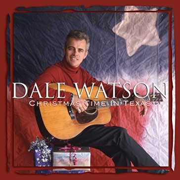 Christmas time in texas - Dale Watson