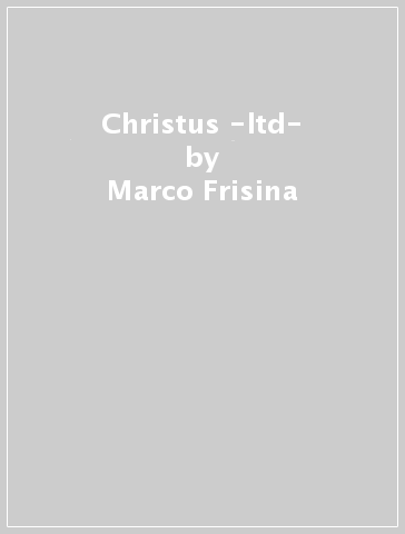 Christus -ltd- - Marco Frisina