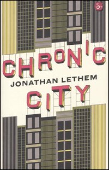 Chronic City - Jonathan Lethem