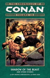 Chronicles of Conan Volume 14: Shadow of the Beast and Other Stories