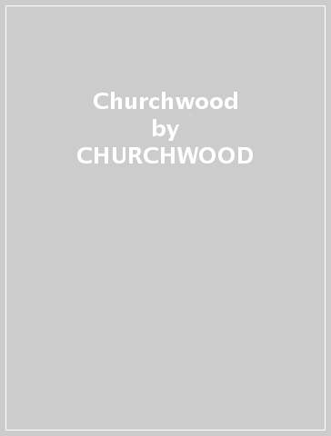 Churchwood - CHURCHWOOD