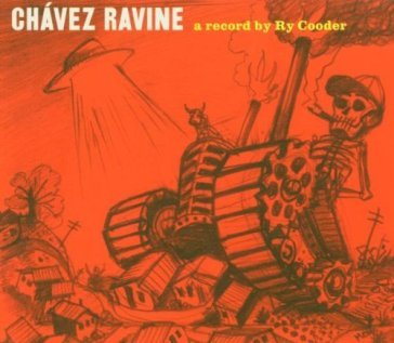 Chávez ravine - Ry Cooder