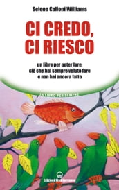 Ci credo, ci riesco