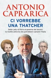 Ci vorrebbe una Thatcher