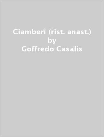 Ciamberì (rist. anast.) - Goffredo Casalis