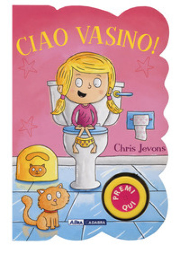 Ciao vasino! For girls. Ediz. a colori - Chris Jevons