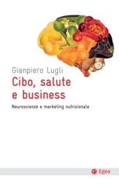 Cibo, salute e business