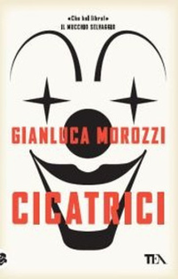 Cicatrici - Gianluca Morozzi