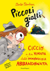 Ciccio e la vendetta dell immondizia abbandonata. Piccoli gialli