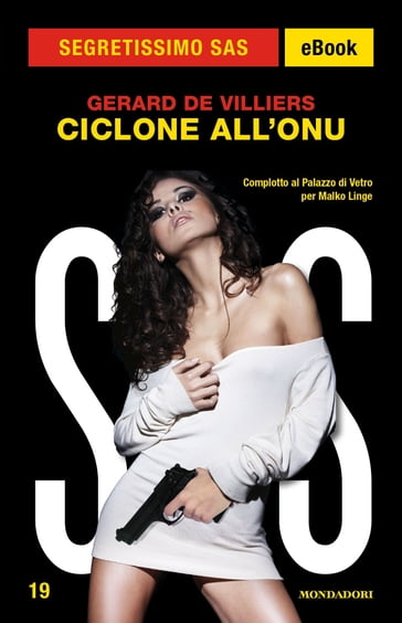 Ciclone all'ONU (Segretissimo SAS) - Gerard DE VILLIERS