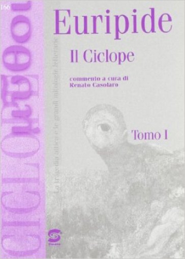 Ciclope. La figura di Polifemo tra antichi e moderni. Per i Licei e gli Ist. magistrali - Euripide