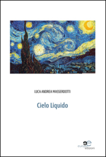 Cielo liquido - Luca A. Masserdotti