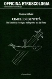 Cimeli d identità. Tra Etruria e Sardegna nella prima età del ferro