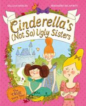Cinderella s Not So Ugly Sisters