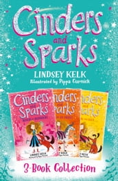 Cinders & Sparks 3-book Story Collection: Magic at Midnight, Fairies in the Forest, Goblins and Gold (Cinders & Sparks)