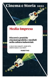 Cinema e Storia 2022. Media-Impresa