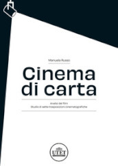 Cinema di carta. Analisi del film. Studio di sette trasposizioni cinematografiche