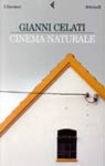 Cinema naturale - Gianni Celati