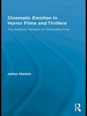 Cinematic Emotion in Horror Films and Thrillers