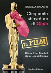 Cinquanta sbavature di Gigio - il film