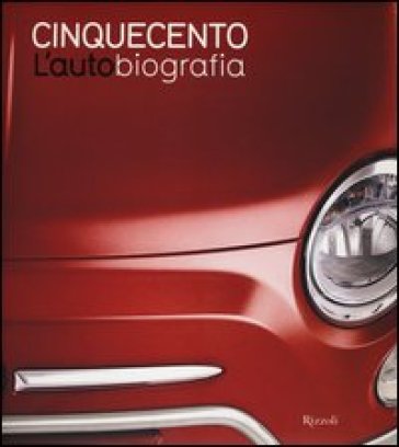 Cinquecento. L'autobiografia