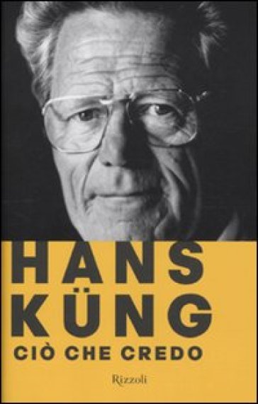 Ciò che credo - Hans Kung