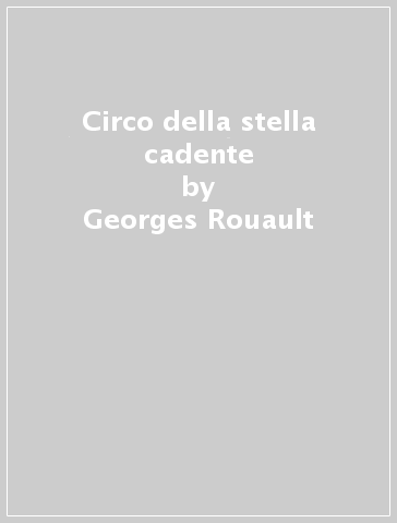 Circo della stella cadente - Georges Rouault